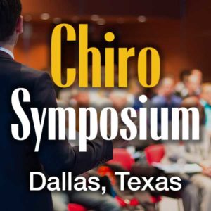 ChiroSymposium - Dallas, TX @ Gaylord Texan Resort | Grapevine | Texas | United States
